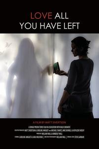 Love All You Have Left Love All You Have Left